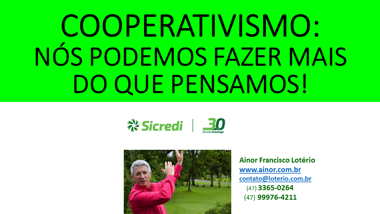 Cooperativismo nos 30 anos da Sicredi Araxingu